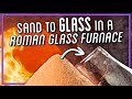 Making Glass with a Roman Style Furnace