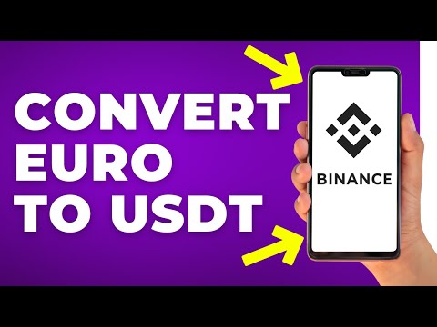   How To Convert EURO To USDT In Binance Step By Step