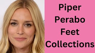 Piper Perabo Feet Collections