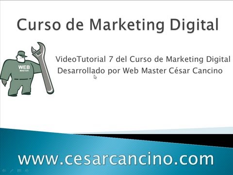 VideoTutorial 7 del Curso de Marketing Digital. Introducción a Google Adwords