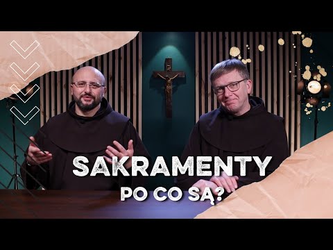 Po co nam sakramenty? | wierzę w Boga nie w Kościół | bEZ sLOGANU2  (524)