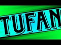 Tufan New Song official music video🎼🎬