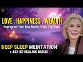 Reprogram Subconscious for Love, Happiness & Wealth (Louise Hay Sleep Meditation)