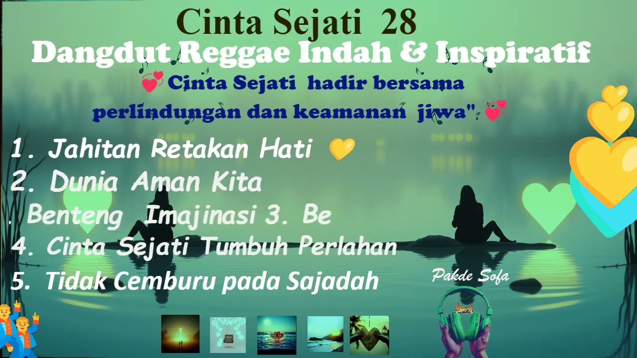 Cinta Sejati 28 | Dangdut Reggae Inspiratif Cinta Sejati Hadir Bersama Perlindungan & Keamanan Jiwa