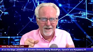 AI on the Edge LESSON 47: Emotion Detector Using MediaPipe, OpenCV and Raspberry Pi
