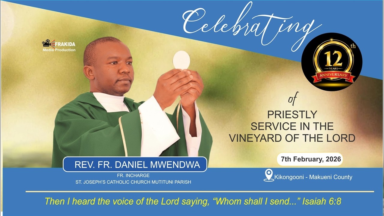 12TH PRIESTHOOD ANNIVERSARY FOR REV. FR. DANIEL MWENDWA