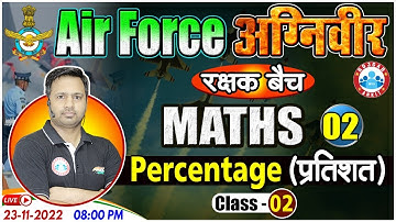 Agniveer Airforce Maths Classes | Percentage Maths Tricks | Airforce Maths By Rakesh Sir #02