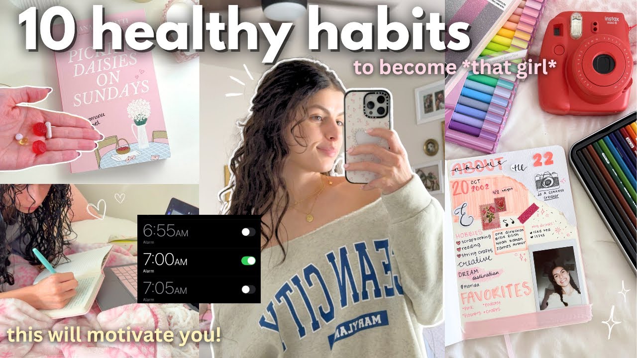 10 healthy habits to transform your life and become *that girl* - YouTube