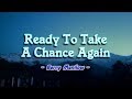Ready To Take A Chance Again - Barry Manilow (KARAOKE)