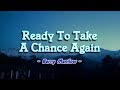 Ready To Take A Chance Again - Barry Manilow (KARAOKE VERSION)