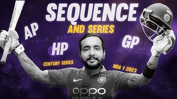 Century Series - Sequence & Series| NDA 1 2023 MATHS CLASSES | YODHA BATCH | ARPIT SIR