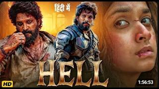 HELL Hindi Dubbed Full Movie 2026 Allu Arjun Nayanthara New South Indian Hindi Movie 2026