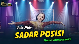 LALA ATILA - SADAR POSISI - Kembar Campursari ( Official Music Video )