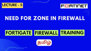 Lecture-5 | Configuring Zone in FortiGate Firewall in Tamil | FortiGate Firewall Training in Tamil