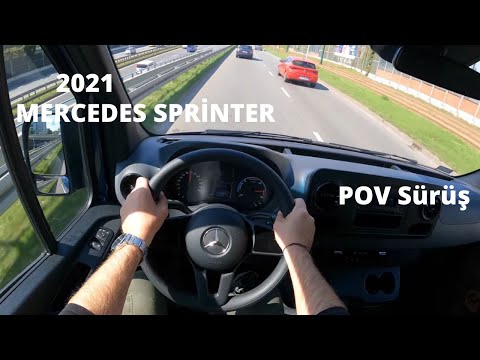 2021 Mercedes Sprinter POV Sürüş Videosu - 2021 Mercedes Sprinter Test Sürüşü