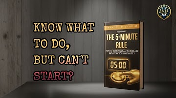 The 5-Minute Rule: How to Beat Procrastination and Initiate Action Immediately | Full Audiobook