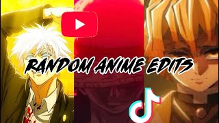 Random Anime Edit Compilation I Found From Tiktok And Youtube