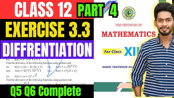Class 12 Exercise 3.3 Q5 Q6 Product & Quotient unit 3 Differentiation new mathematics Sindh part3