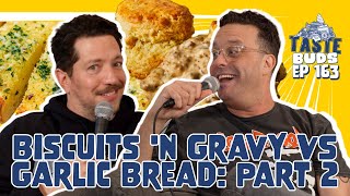 Biscuits 'N Gravy VS Garlic Bread Part 2 | Sal Vulcano & Joe Derosa are Taste Buds | 163 by No Presh Network 40,737 views 1 month ago 43 minutes