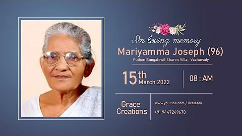 MARIYAMMA JOSEPH (96) FUNERAL LIVE WEBCAST