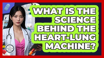 What Is The Science Behind The Heart-lung Machine? - The Operating Table