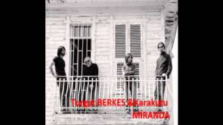 Turgut Berkes & Karakutu Miranda Resimi