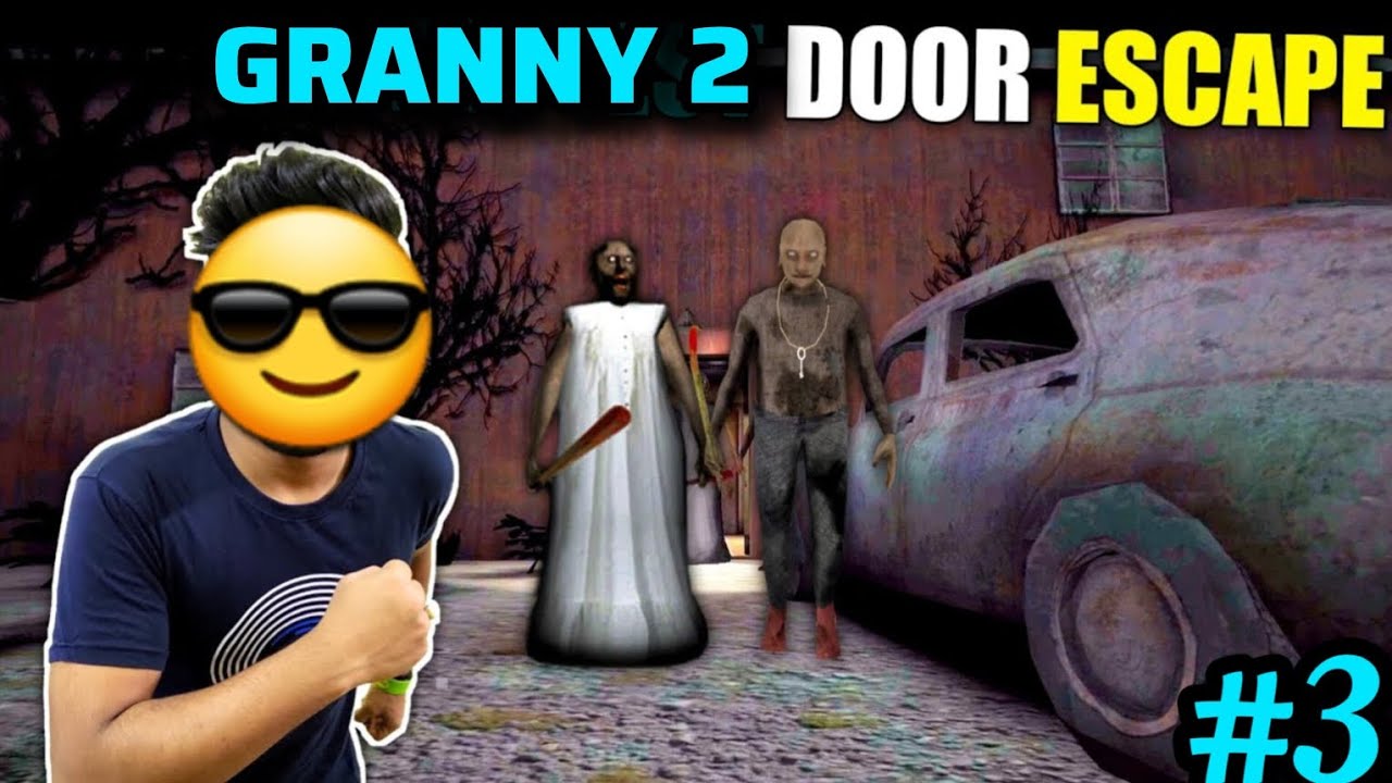 DOOR ESCAPE FROM GRANNY CHAPTER 2 HOUSE || HORROR GAMEPLAY - YouTube