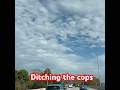 Ditching the cops #video  #automobile #lifeisbutadream #driving #drivingfails #travel