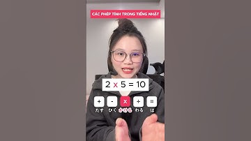 CÁC PHÉP TÍNH TRONG TIẾNG NHẬT