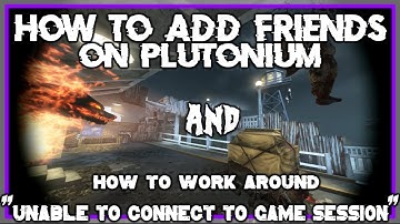 How to Add friends and FIX joining issues on Plutonium!!