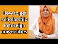 Scholarship in foreign countries| How to get scholarship in foreign universities