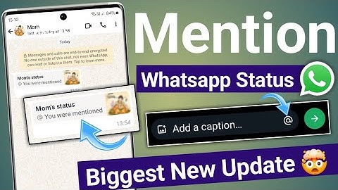 Whatsapp New Update | How to Mention Someone in whatsapp status | whatsapp status mention kaise kare