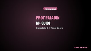 Prot Paladin M+ Tank Guide — Midnight Season 1