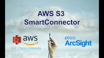 AWS S3 SmartConnector Guide (for Cisco Umbrella)