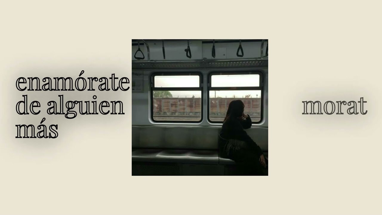 enamórate de alguien más - morat (slowed)