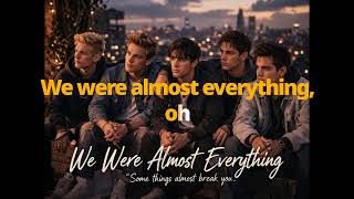 We Were Almost Everything 💔 | Emotional Boyband Pop Song 2026 (Midnight Promise)