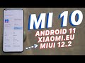 Xiaomi MI 10: ANDROID 11, MIUI 12.2 E XIAOMI.EU | Aggiornamenti
