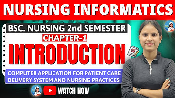 Introduction (Nursing Informatics) | B.Sc. Nursing 2nd Semester | Unit 01