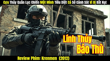 [Review Phim] Cựu Thủy Quân Lục Chiến Một Mình Tiêu Diệt Cả Sở Cảnh Sát Vì Bị Bắt Nạt
