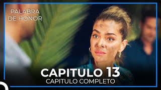 Palabra De Honor Capitulo 13