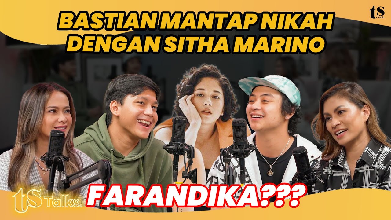 BASTIAN STEEL SIAP NIKAH DENGAN SITHA MARINO, FARANDIKA IKUT KETAHUAN NGGAK JOMBLO?! | Eps 230