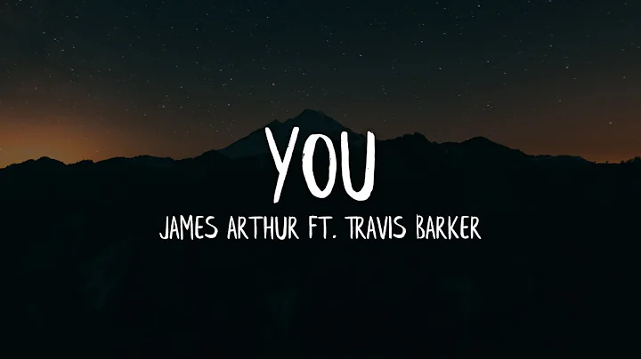 James Arthur - You ft. Travis Barker (Lyrics / Lyr...