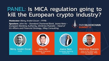 Paris Blockchain Summit III - Is MICA regulation going to kill the European crypto industry?