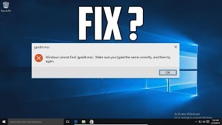 How To Fix Group Policy Editor Gpedit.msc Not Working In Windows 10,8,7 Pc