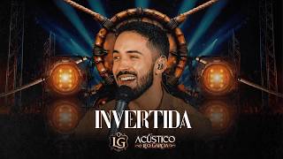 Léo Garcia - Invertida (Dvd Acústico)