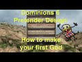 Dominions 6 pretender design part 1 how to make your first god