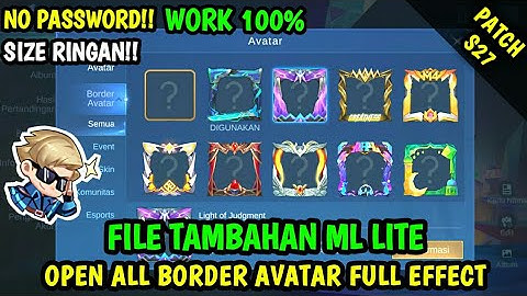 Data Fix Ganti Border Avatar & Open All Border Avatar Full Effect Terbaru | Data Tambahan ml lite