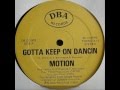 Motion - Gotta Keep On Dancin  (1983).wmv