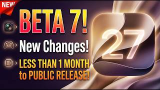 iOS 27 Beta 7 Is HERE! 🔥 The FINAL Beta Before RC | First Look