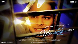 Tushar Bhardwaj - (A Message From Wind 2) - Official Video